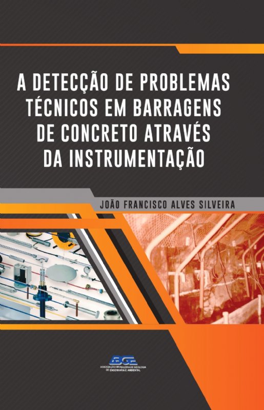 A Detecção de Problemas Técnicos em Barragens de Concreto Através da Instrumentação